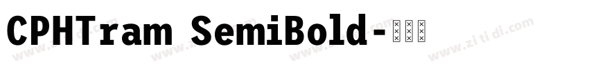 CPHTram SemiBold字体转换